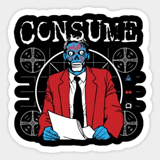 Consume - They Live Sticker